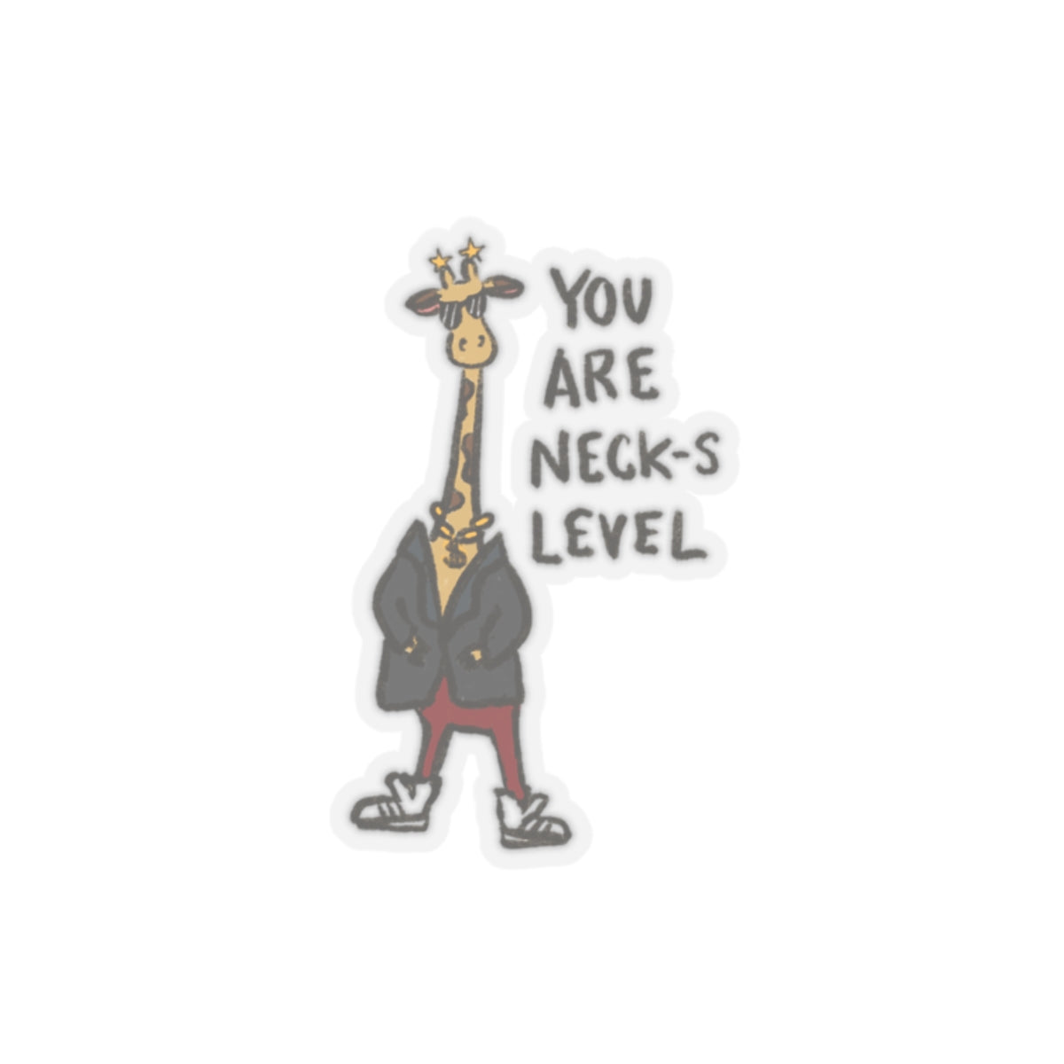 Funny Giraffe &quot;You are Neck-s Level&quot;  - Sticker