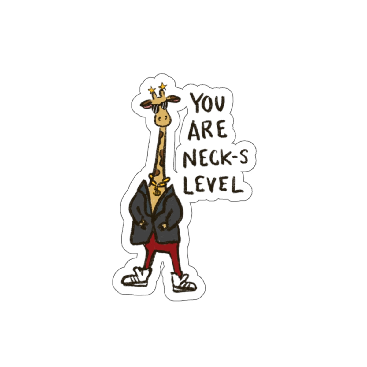 Funny Giraffe &quot;You are Neck-s Level&quot;  - Sticker