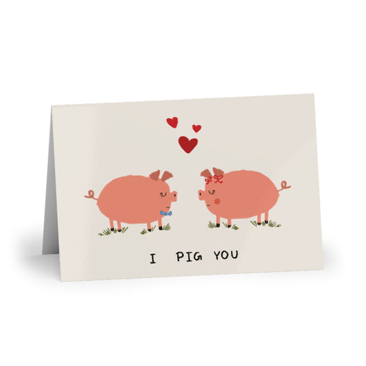 "I Pig You" Valentine's Day Card