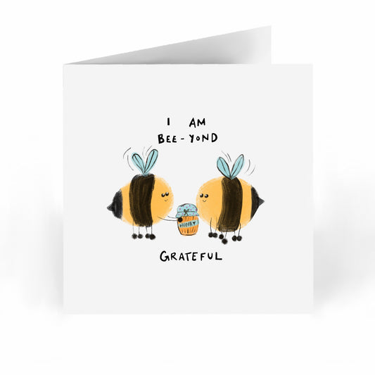 Bee-yond Grateful